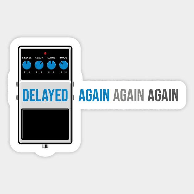 Delayed Again (blue) Sticker by Muso-Art